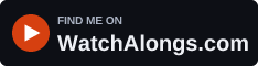 Find me on WatchAlongs.com (dark)